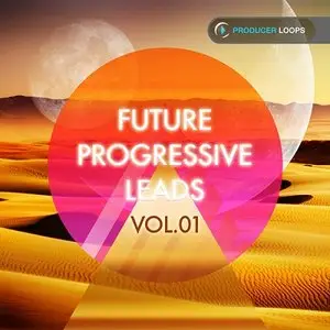 Producer Loops - Future Progressive Leads Vol. 1 (WAV, AIFF, REFILL, REX)