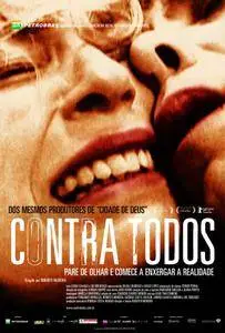 Contra Todos / Up Against Them All (2004)