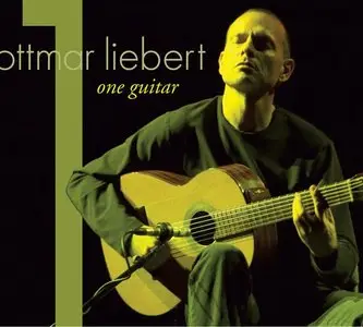 Ottmar Liebert - One Guitar (2006)