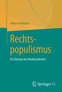 Rechtspopulismus: Ein Element der Neodemokratie?