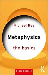 Metaphysics: The Basics 2nd Edition