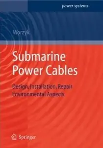 Submarine Power Cables: Design, Installation, Repair, Environmental Aspects (repost)