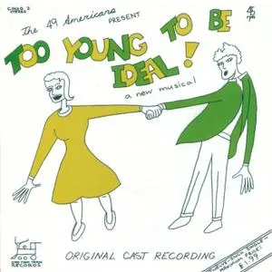 The 49 Americans - Too Young to Be Ideal (2013) {Compilation, Reissue}