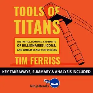 «Tools of Titans: The Tactics, Routines, and Habits of Billionaires, Icons, and World-Class Performers by Tim Ferriss: K