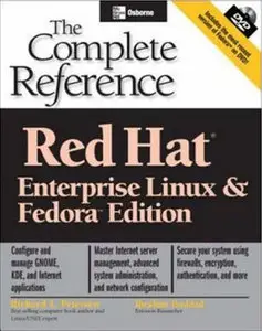Red Hat Enterprise Linux & Fedora Edition: The Complete Reference (Repost)