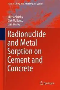 Radionuclide and Metal Sorption on Cement and Concrete (Repost)