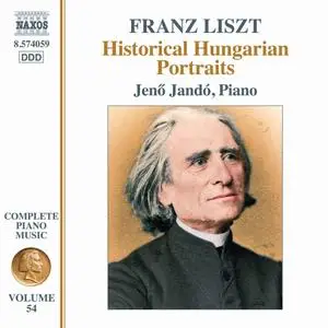 Jenö Jandó - Liszt: Complete Piano Music Vol. 54 - Historical Hungarian Portraits (2020)