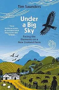 Under a Big Sky: Facing the elements on a New Zealand Farm