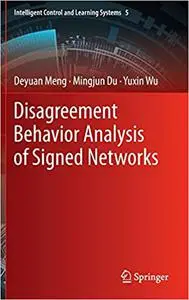 Disagreement Behavior Analysis of Signed Networks