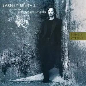 Barney Bentall And The Legendary Hearts - Lonely Avenue (1990)