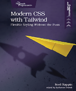 Modern CSS with Tailwind - Flexible Styling Without the Fuss