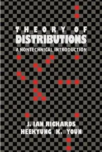 The Theory of Distributions: A Nontechnical Introduction