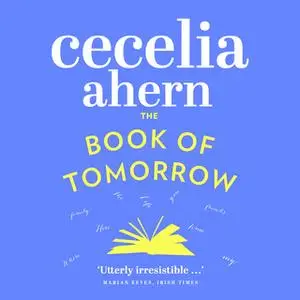 «The Book of Tomorrow» by Cecelia Ahern