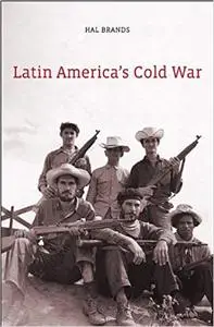 Latin America's Cold War (Repost)