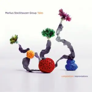 Markus Stockhausen Group - Tales (2021) [Official Digital Download]