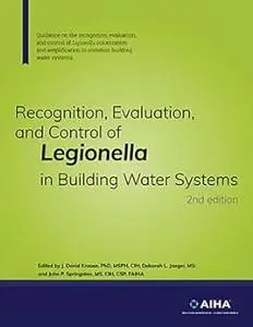Recognition, Evaluation, and Control of Legionella in Building Water Systems, 2nd edition