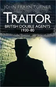 «Traitor» by John Frayn Turner