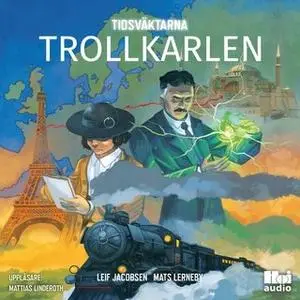 «Trollkarlen» by Leif Jacobsen och Mats Lerneby