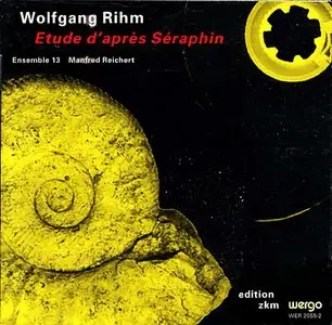 Wolfgang Rihm - Etude d'après Séraphin (1998) [by request]