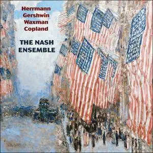 The Nash Ensemble - American Chamber Music: Herrmann, Gershwin, Waxman, Copland (2015)