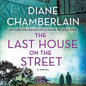 The Last House on the Street: A Novel [Audiobook]