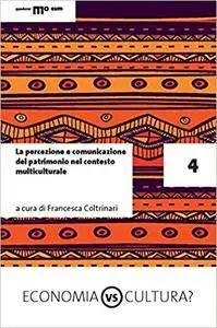 La percezione e comunicazione del patrimonio nel contesto multiculturale