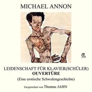 «Leidenschaft für Klavier(schüler): Ouvertüre» by Michael Annon