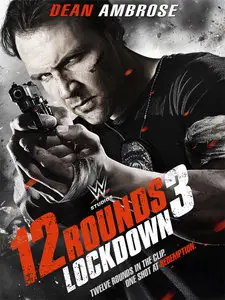 12 Rounds 3: Lockdown (2015)