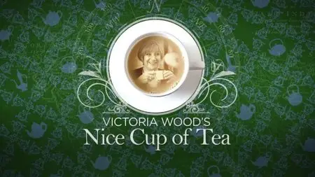 BBC - Victoria Wood's Nice Cup of Tea (2013)