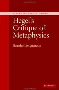 Hegel's Critique of Metaphysics (Modern European Philosophy) (repost)