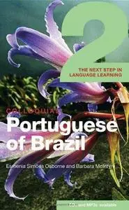 Colloquial Portuguese of Brazil 2 (Colloquial Series)