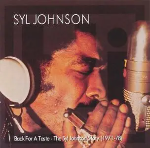 Syl Johnson - Back For A Taste - The Syl Johnson Story (1971-78) [2CD] (1998)