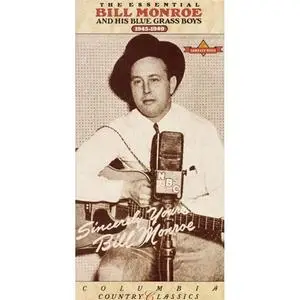 Bill Monroe & His Blue Grass Boys - The Essential Bill Monroe (1945-1949) (1992)