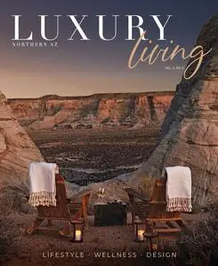 Northern AZ Luxury Living - Vol. 3, No. 6 2023