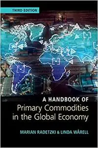 A Handbook of Primary Commodities in the Global Economy