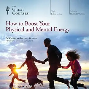 How to Boost Your Physical and Mental Energy [Audiobook]