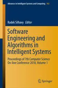 Software Engineering and Algorithms in Intelligent Systems 
