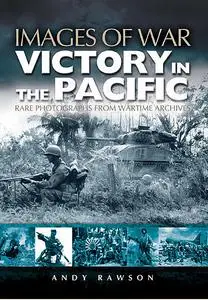 «Victory in the Pacific» by Andrew Rawson