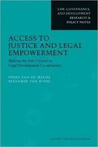 Access to Justice and Legal Empowerment: Making the Poor Central in Legal Development Co-operation (Law, Governance, and Develo