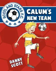 «Calum's New Team» by Danny Scott