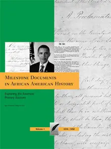 Milestone Documents in African American History: Exploring the Essential Primary Sources (Repost)