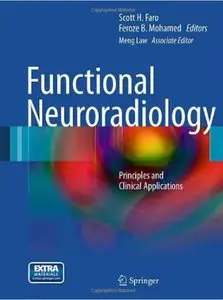 Functional Neuroradiology: Principles and Clinical Applications [Repost]