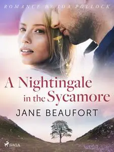 «A Nightingale in the Sycamore» by Jane Beaufort
