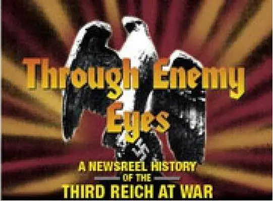 Through Enemy Eyes. Volume 2. Disk 2 (1939-1945)