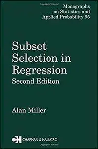 Subset Selection in Regression (2nd Edition)