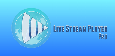 Live Stream Player Pro v3.6