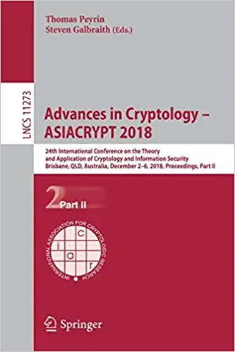 Advances in Cryptology – ASIACRYPT 2018: 24th International Conference on the Theory and Application of Cryptology and I