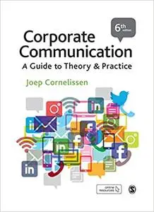Corporate Communication: A Guide to Theory and Practice, 6 edition