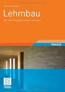Lehmbau: Mit Lehm Okologisch Planen und Bauen (Repost)