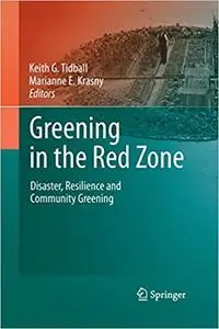 Greening in the Red Zone: Disaster, Resilience and Community Greening